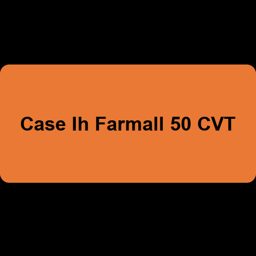 Case Ih Farmall 50 CVT